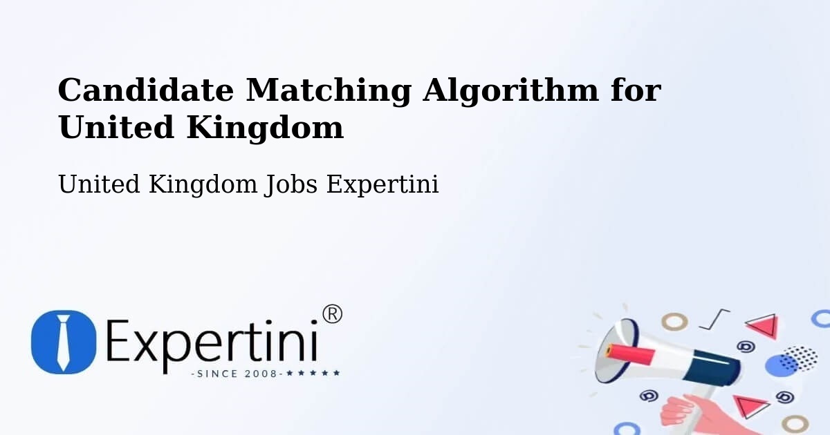 Candidate Matching Algorithm Overview – Strood - United Kingdom Jobs Expertini