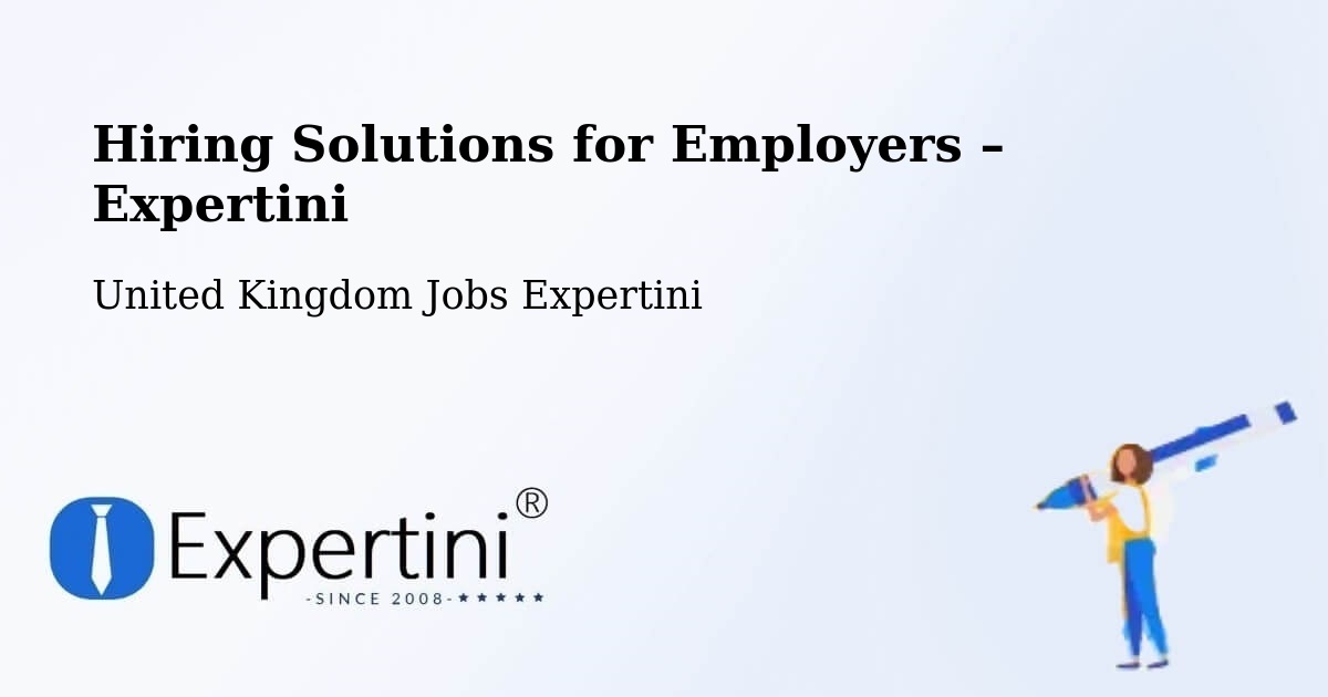 Hiring Solutions for Employers in Strood - Strood, United Kingdom Jobs Expertini