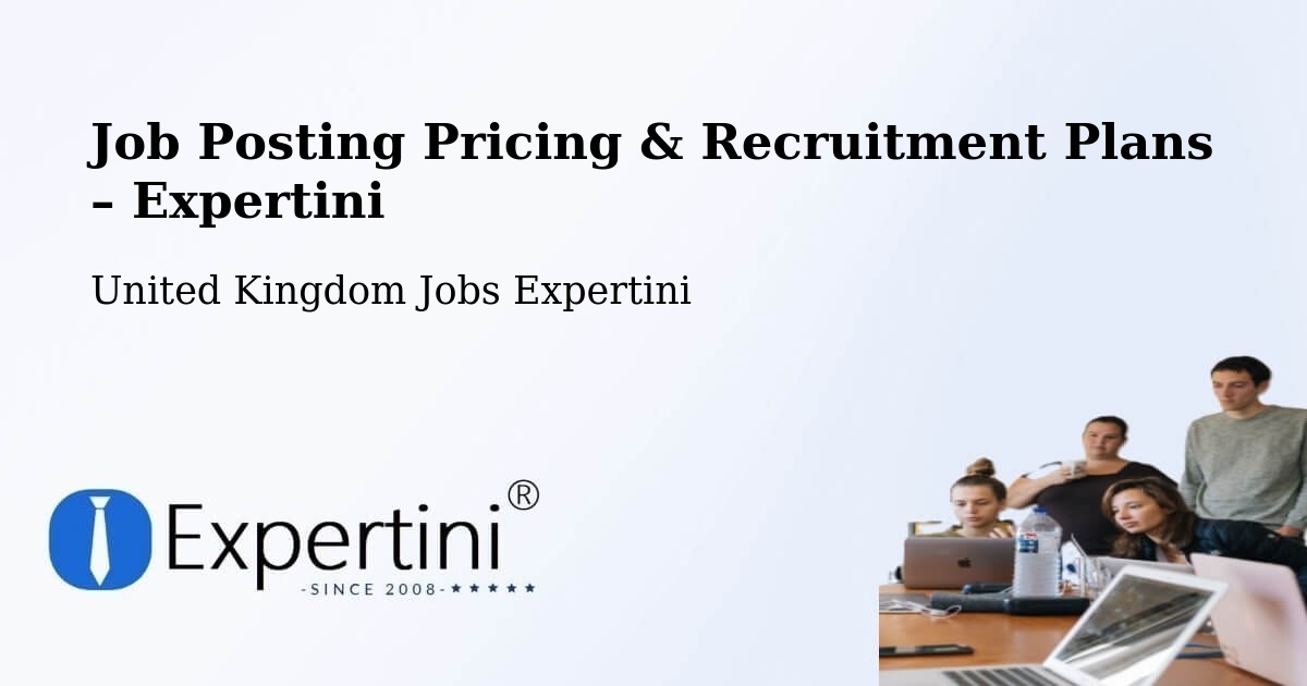 Job Posting Pricing & Recruitment Plans – Strood - Strood, United Kingdom Jobs Expertini